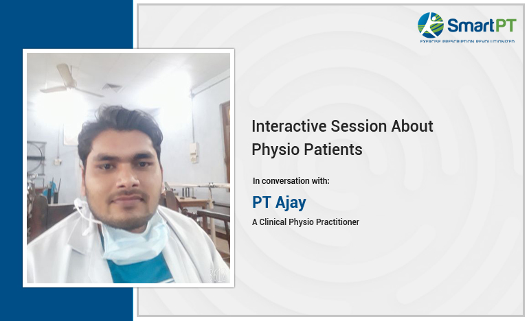 Physio Conversation with PT Ajay Khushwaha